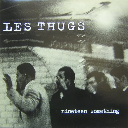 Les Thugs - Nineteen Somerthing - Cover